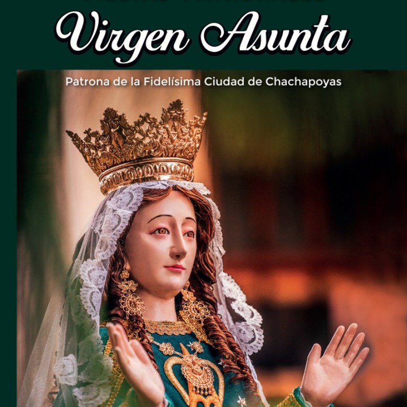 Virgen Asunta Celestial Patrona de Chachapoyas